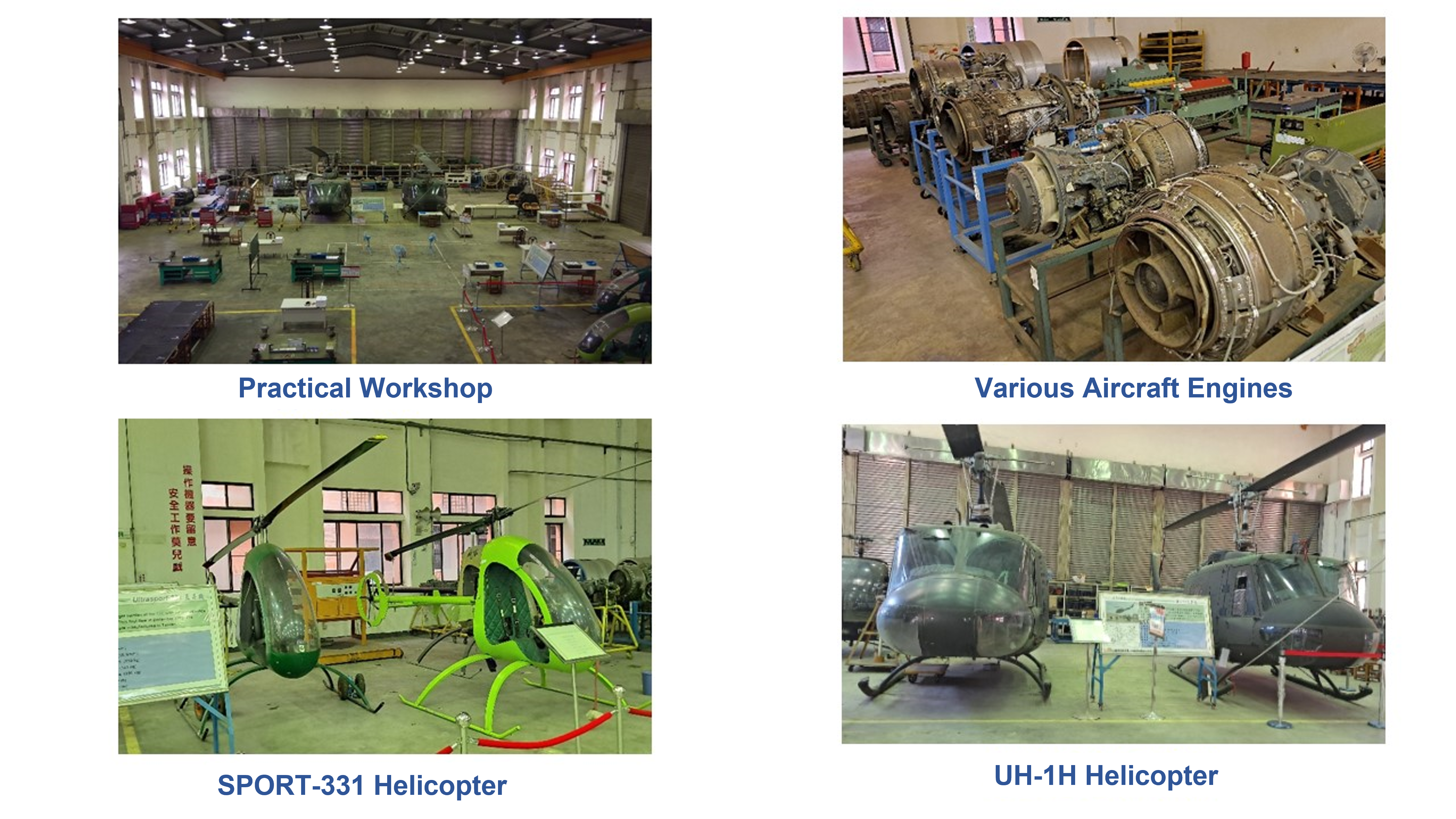 Practical Workshop、Various Aircraft Engines、SPORT-331 Helicopter、UH-1H Helicopter
